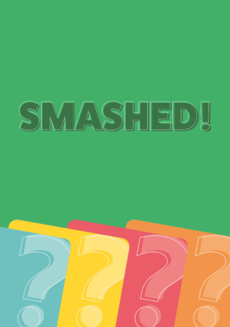 Smashed